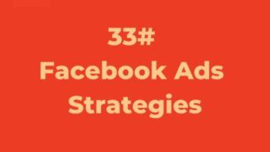 ٣٣ استراتيجية في ال Facebook Ads